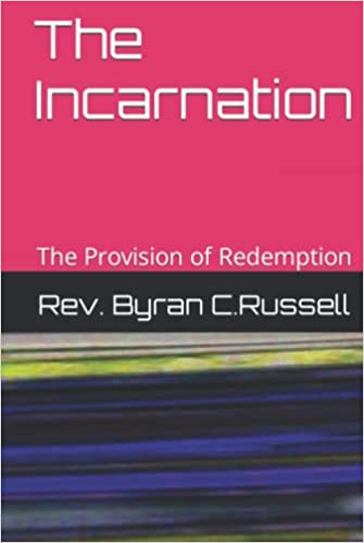 The Incarnation: The Provision of Redemption
